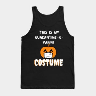 This is my Quarantine-o-ween! costume Tank Top